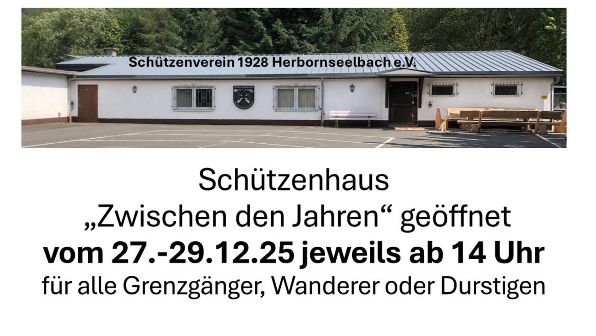 Schützenhaus 27.-29.12.2025 geöffnet!