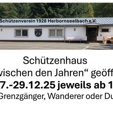 Schützenhaus 27.-29.12.2025 geöffnet!